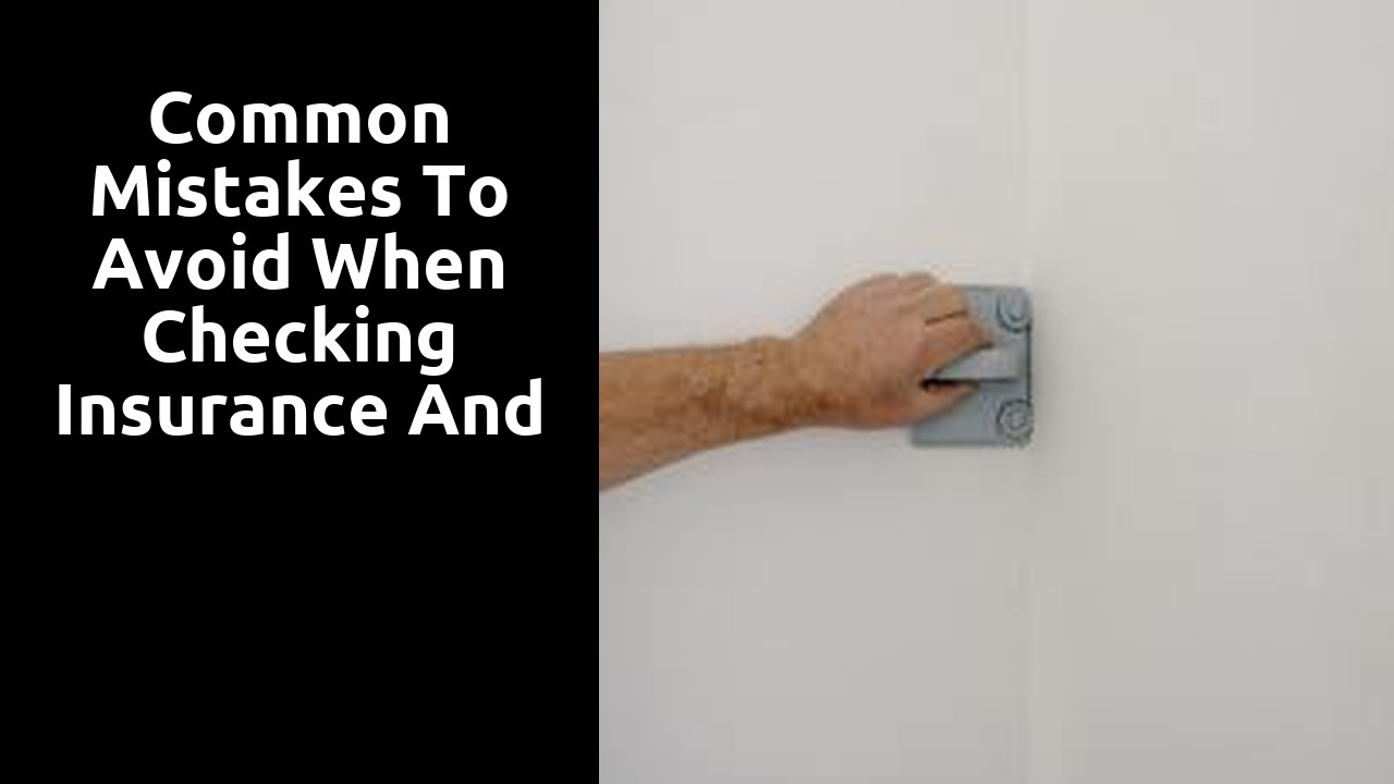 Common Mistakes to Avoid When Checking Insurance and Licensing