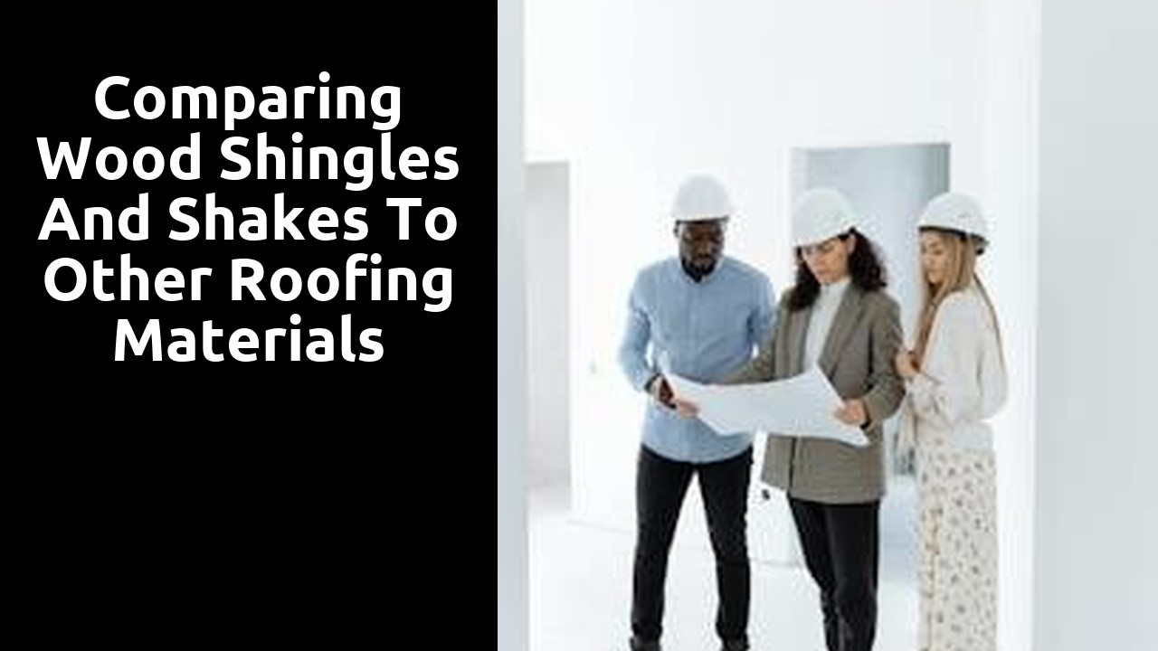 Comparing Wood Shingles and Shakes to Other Roofing Materials