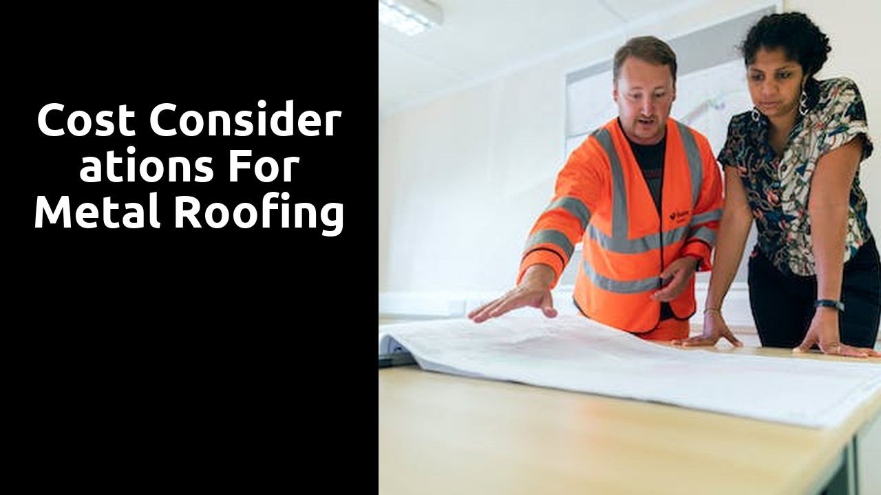 Cost Considerations for Metal Roofing