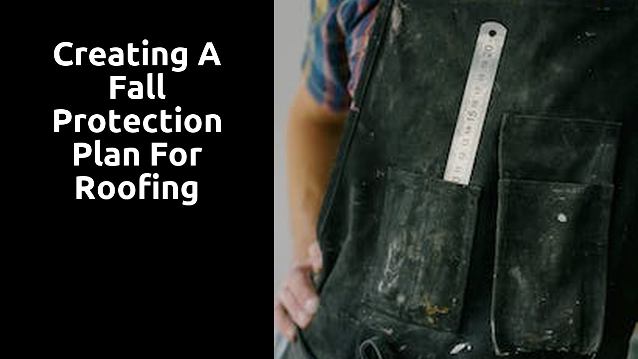 Creating a Fall Protection Plan for Roofing Projects