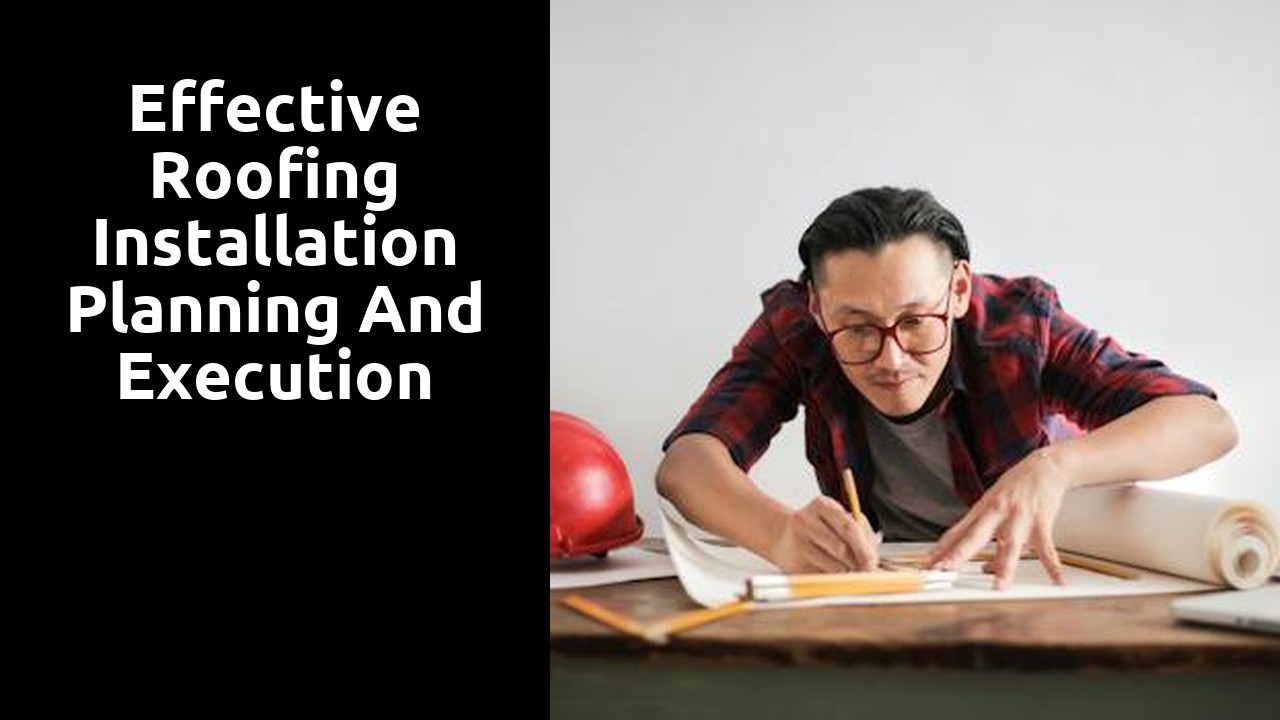 Effective Roofing Installation Planning and Execution