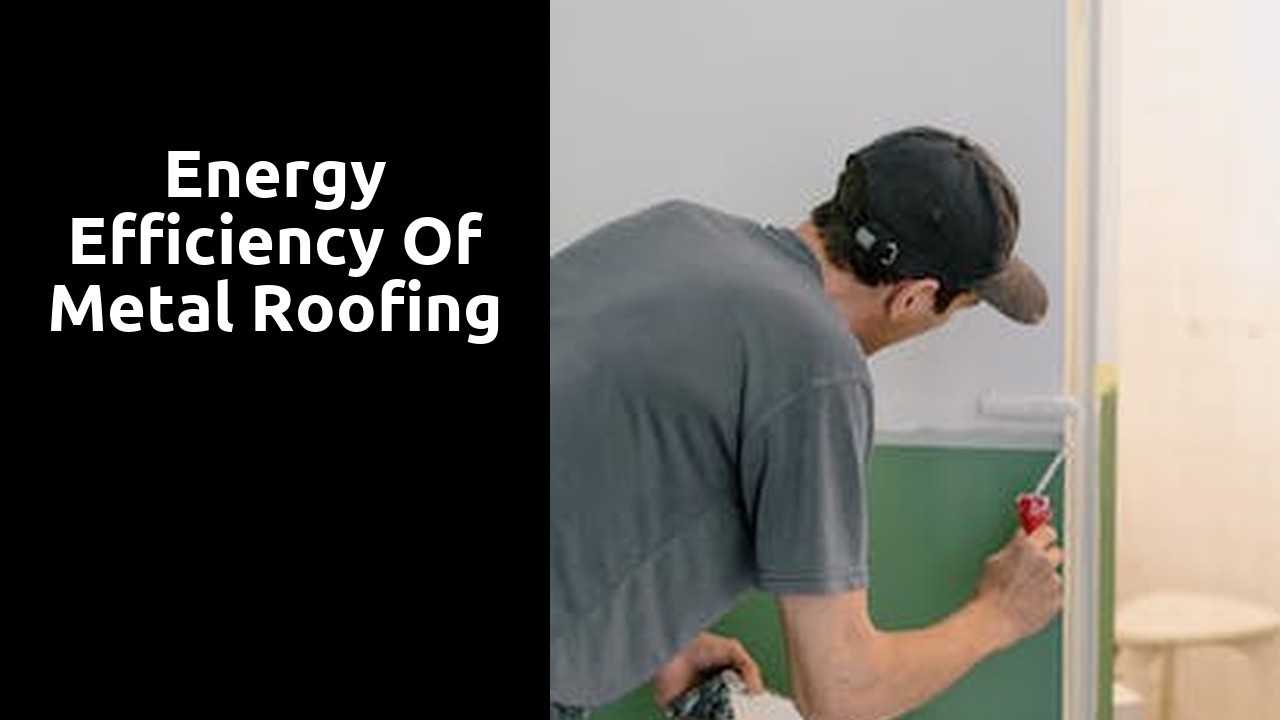 Energy Efficiency of Metal Roofing