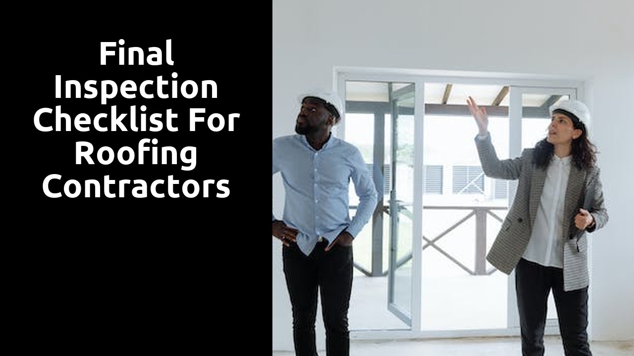 Final Inspection Checklist for Roofing Contractors