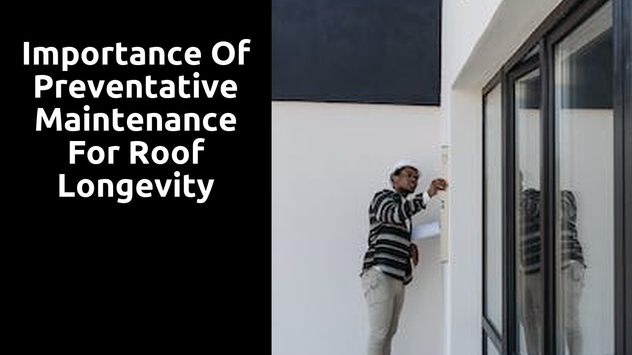 Importance of Preventative Maintenance for Roof Longevity