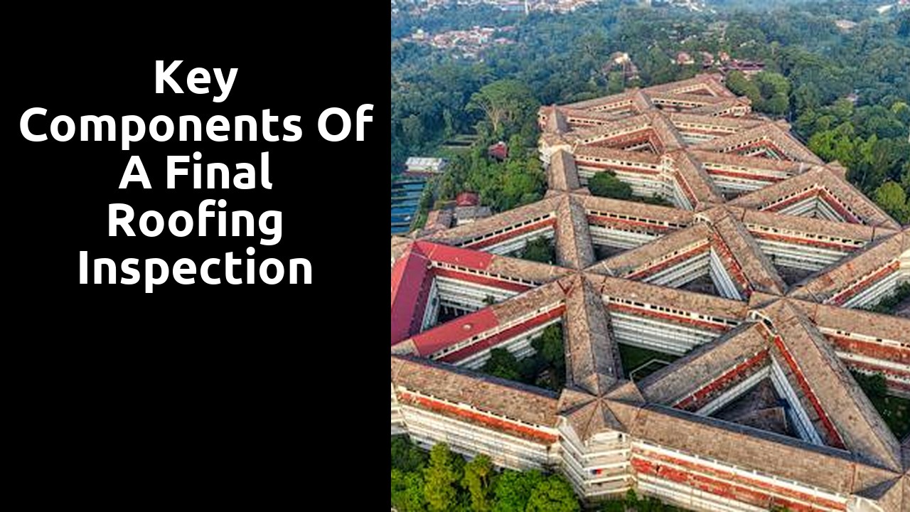Key Components of a Final Roofing Inspection