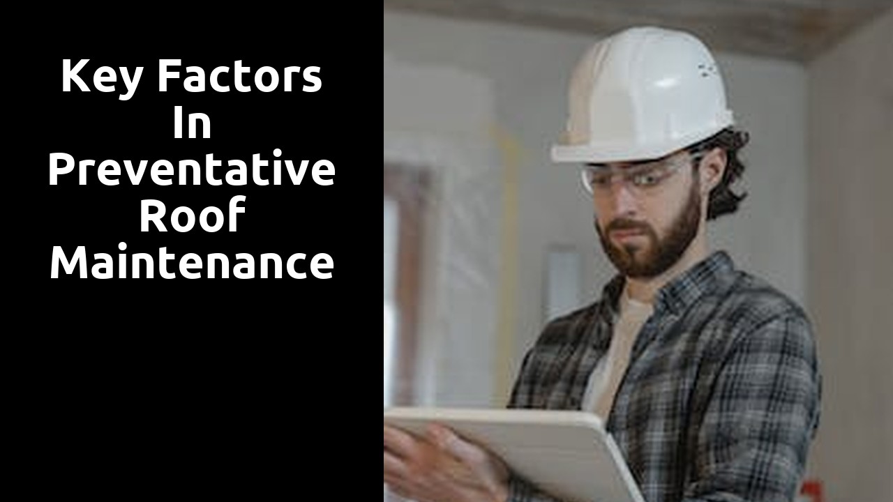 Key Factors in Preventative Roof Maintenance