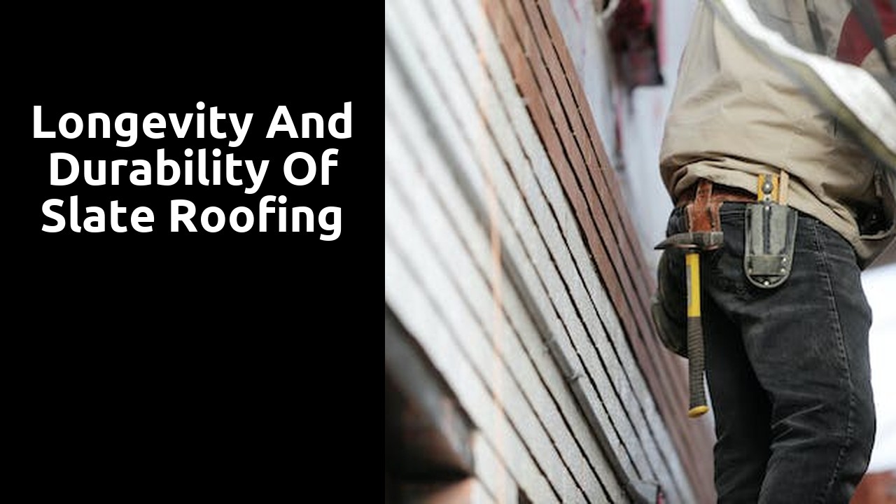 Longevity and Durability of Slate Roofing