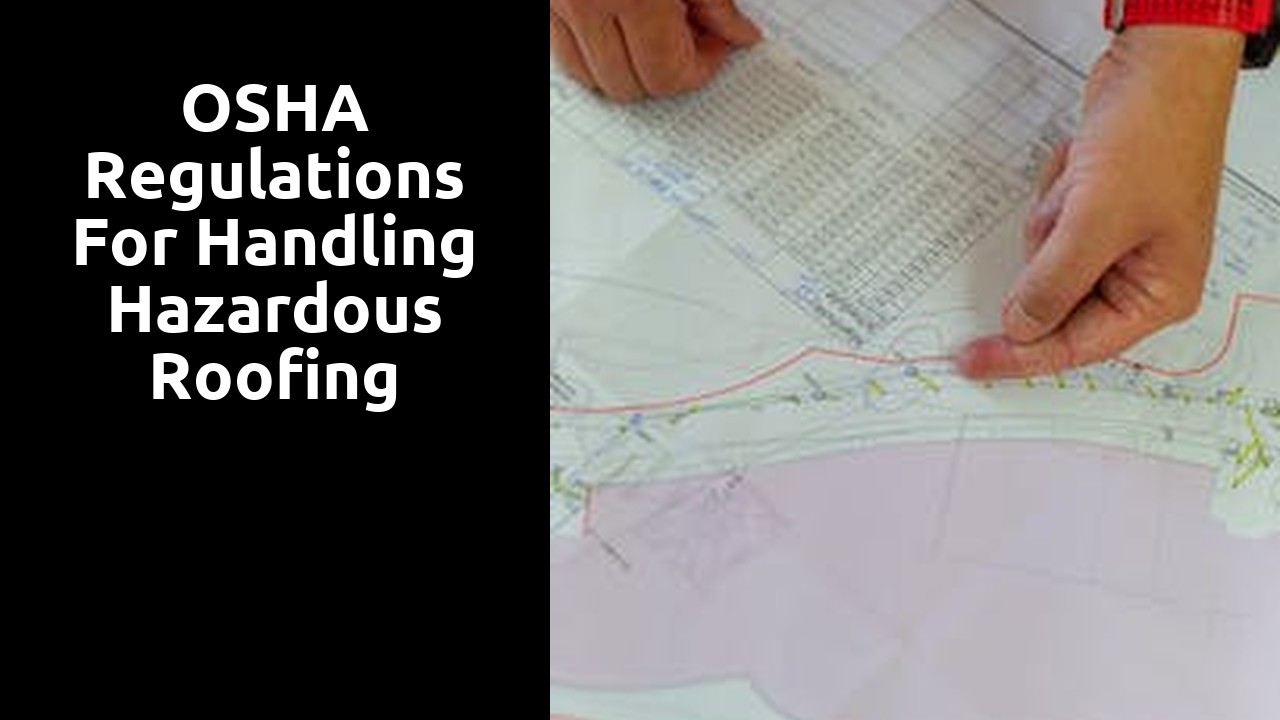 OSHA Regulations for Handling Hazardous Roofing Materials
