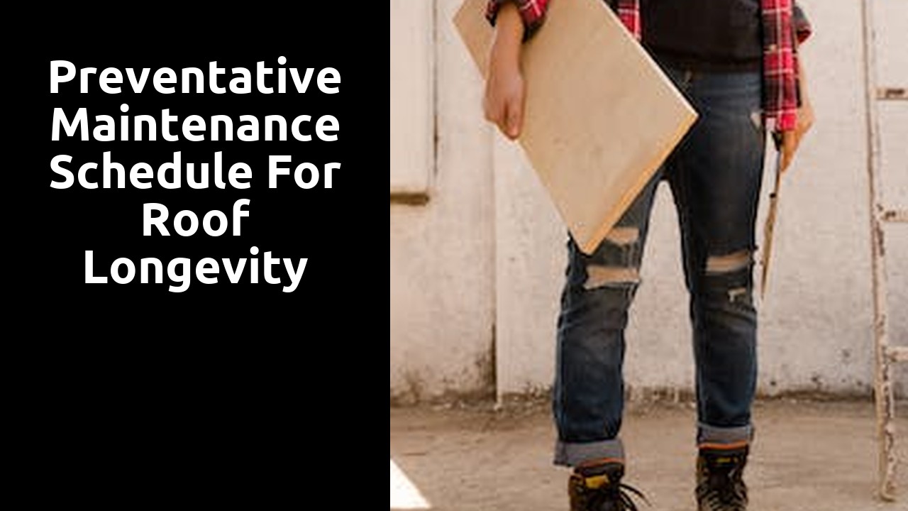 Preventative Maintenance Schedule for Roof Longevity