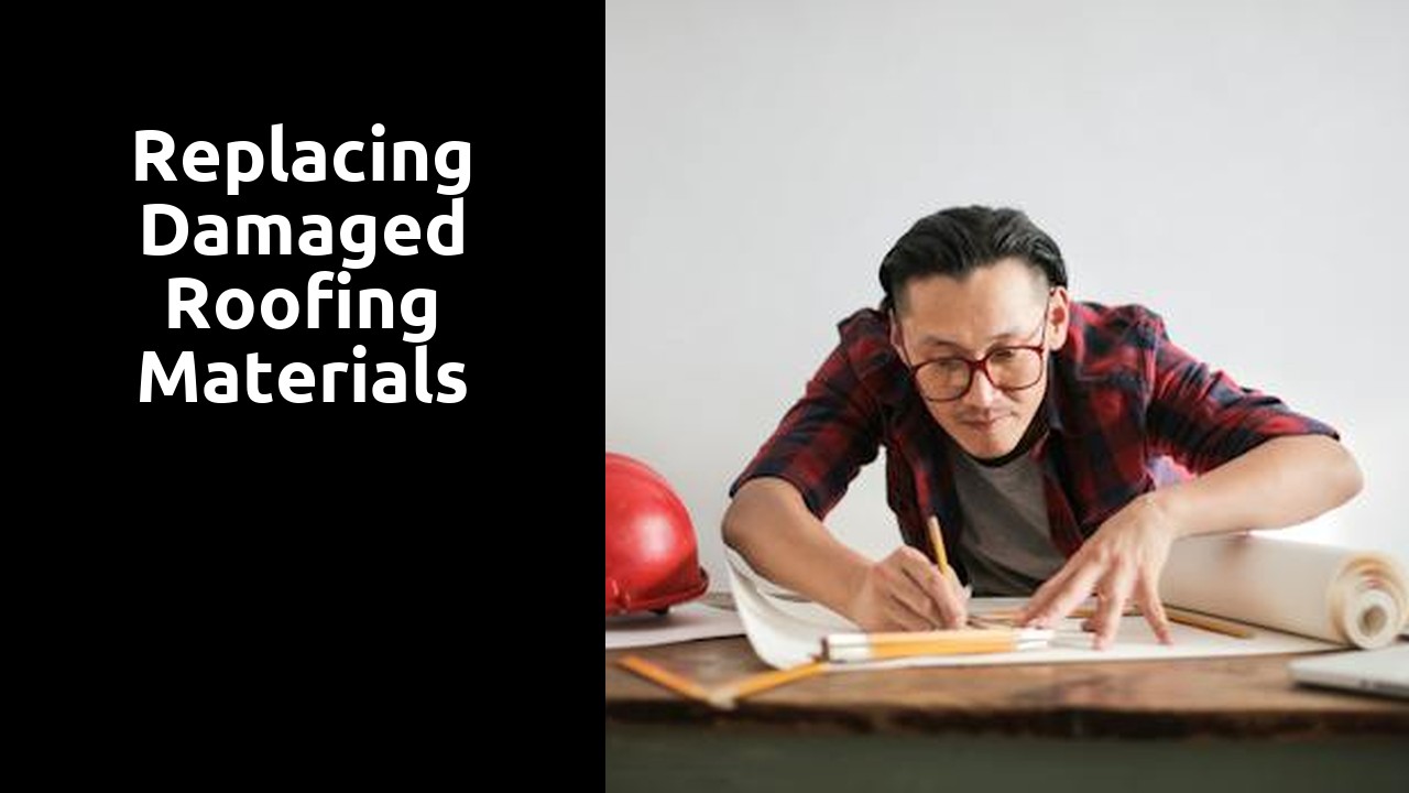 Replacing Damaged Roofing Materials