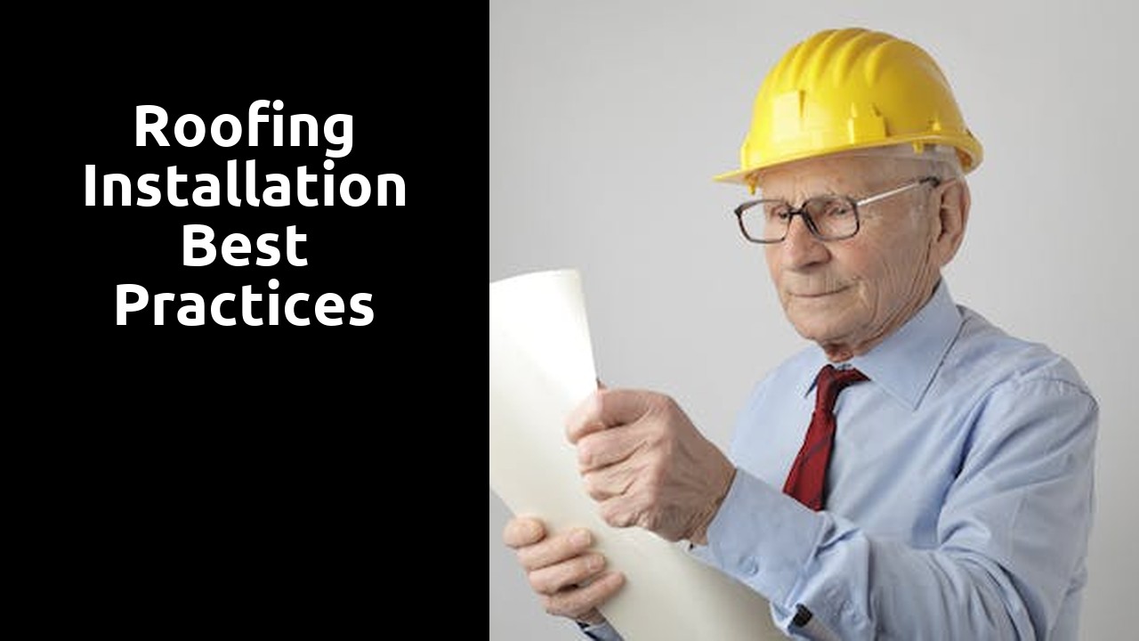 Roofing Installation Best Practices